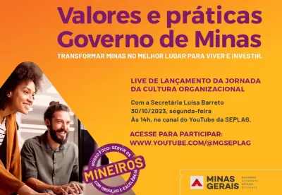 Governo de Minas amplia projeto que consolida a cultura organizacional na administração pública e contribui para desenvolvimento do Estado
