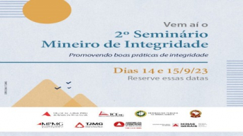 Rede Mineira de Integridade promove o 2º Seminário Mineiro de Integridade