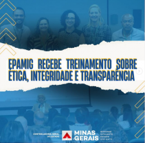 EPAMIG recebe treinamento sobre ética, integridade e transparência