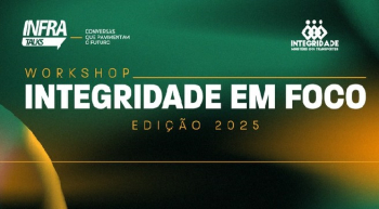 Vem aí o Infra Talks: Workshop Integridade em Foco 2025