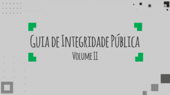 CGE lança novo Guia de Integridade Pública
