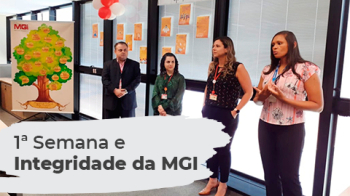 1ª Semana e Integridade da MGI