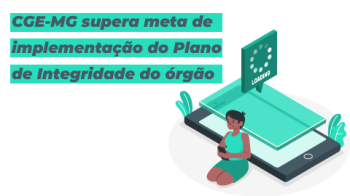 CGE-MG supera meta de implementação do Plano de Integridade do órgão