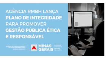 Agência RMBH lança Plano de Integridade para promover gestão pública ética e responsável